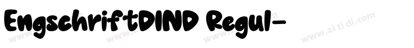 EngschriftDIND Regul字体转换 EngschriftDIND Regul字体转换